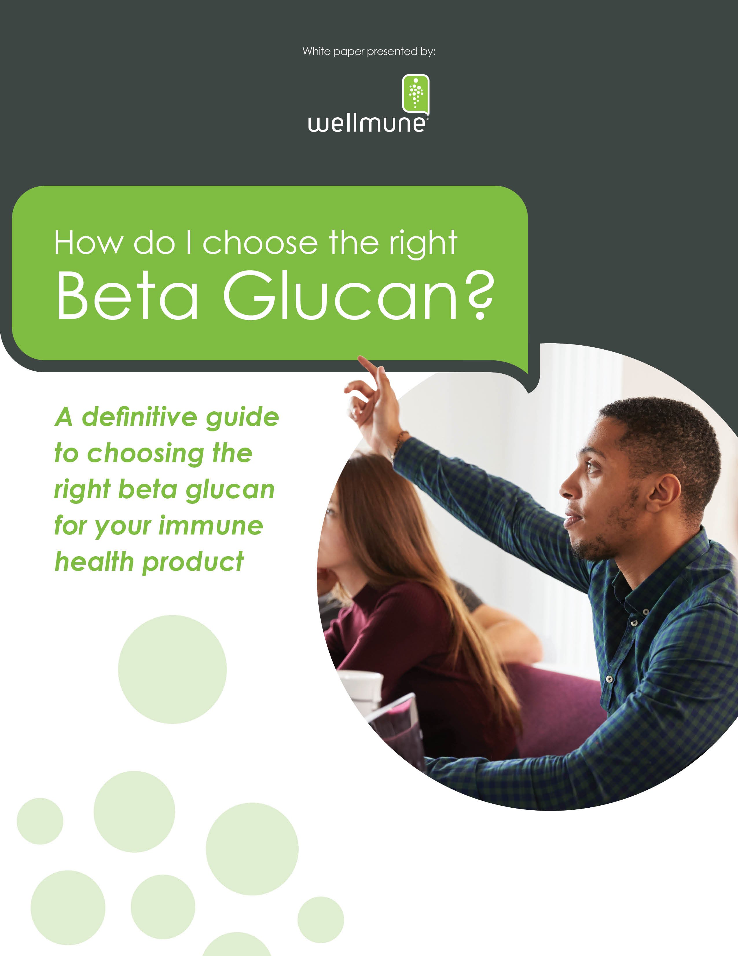 White Paper How do I choose the right beta glucan?