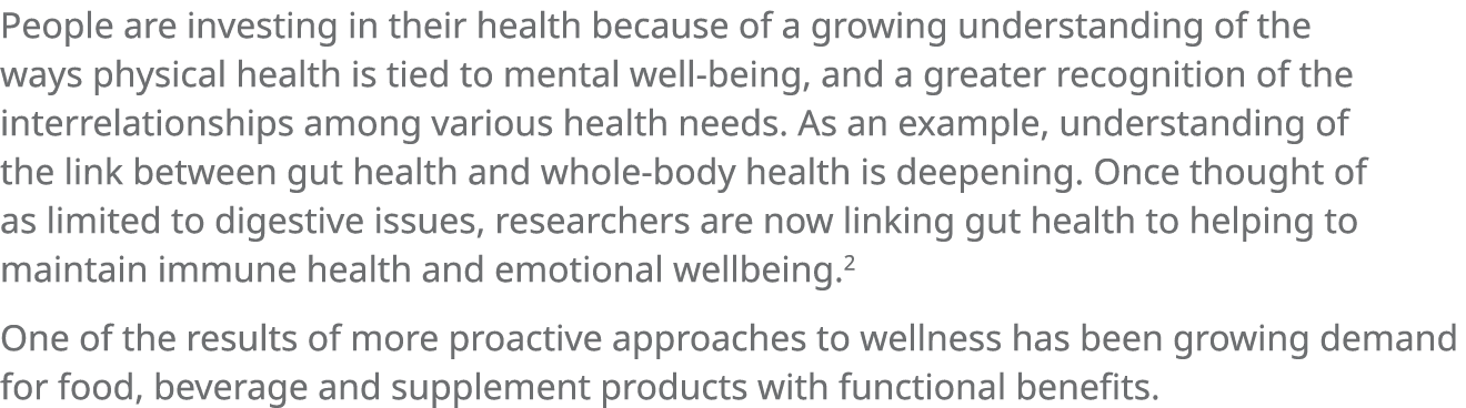 People are investing in their health because of a growing understanding of the ways physical health is tied to mental   
