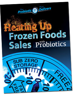 Heating Up Frozen Foods Sales with Probiotics